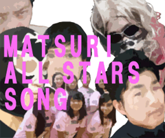 MATSURI ALL STARS SONG
